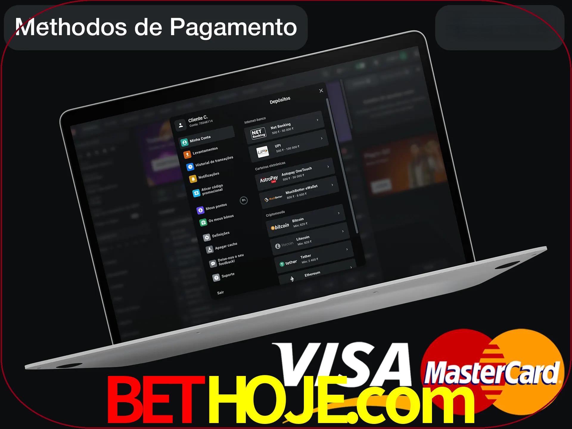 Use seu método de depósito preferido.